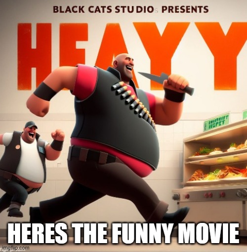 HERES THE FUNNY MOVIE | made w/ Imgflip meme maker