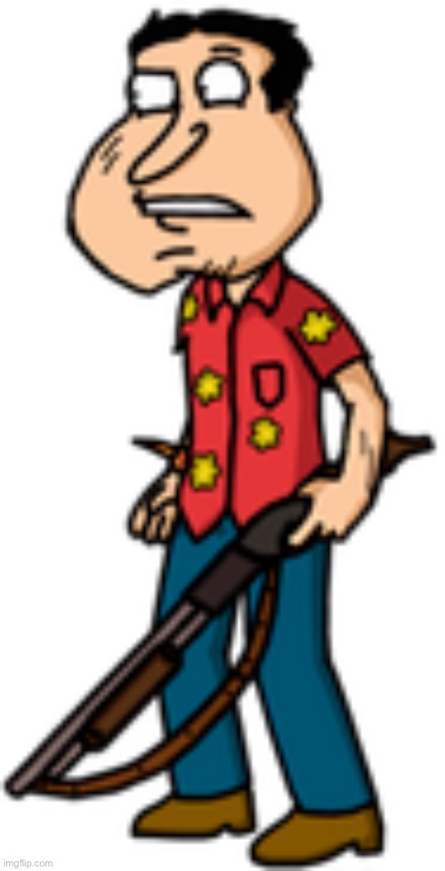 Quagmire with a shotgun | image tagged in quagmire with a shotgun | made w/ Imgflip meme maker