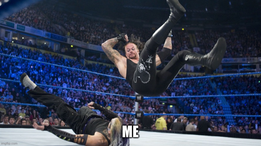 Meme Smackdown | ME | image tagged in meme smackdown | made w/ Imgflip meme maker