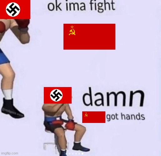 Eastern Front | image tagged in damn got hands | made w/ Imgflip meme maker