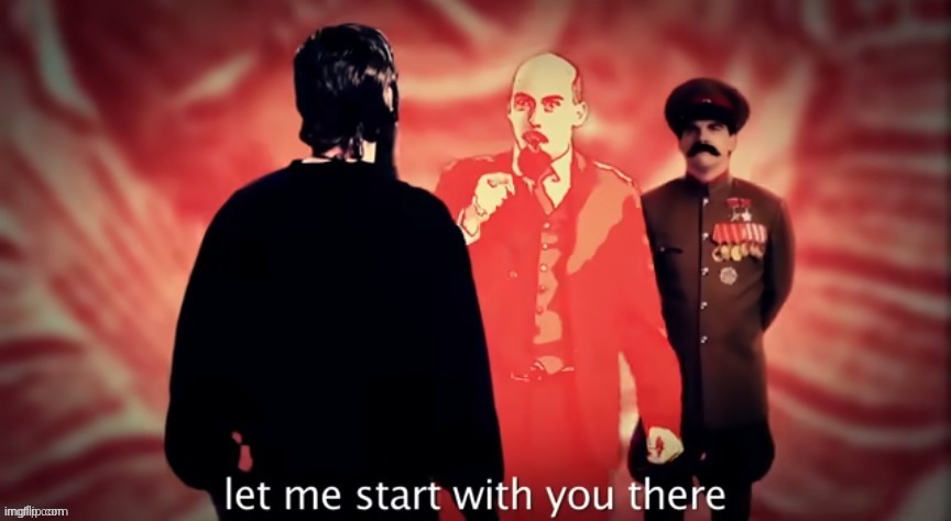 let me start with you there | image tagged in let me start with you there | made w/ Imgflip meme maker