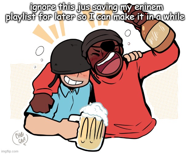 soldier and demo | ignore this jus saving my eninem playlist for later so I can make it in a while | image tagged in soldier and demo | made w/ Imgflip meme maker