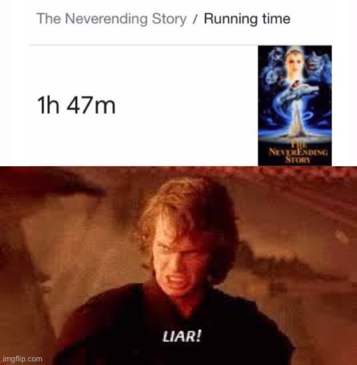 image tagged in anakin liar,memes,funny,neverending story | made w/ Imgflip meme maker