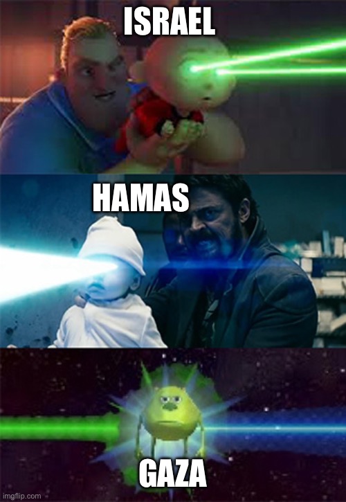 Laser Eyes Baby | ISRAEL; HAMAS; GAZA | image tagged in laser eyes baby | made w/ Imgflip meme maker
