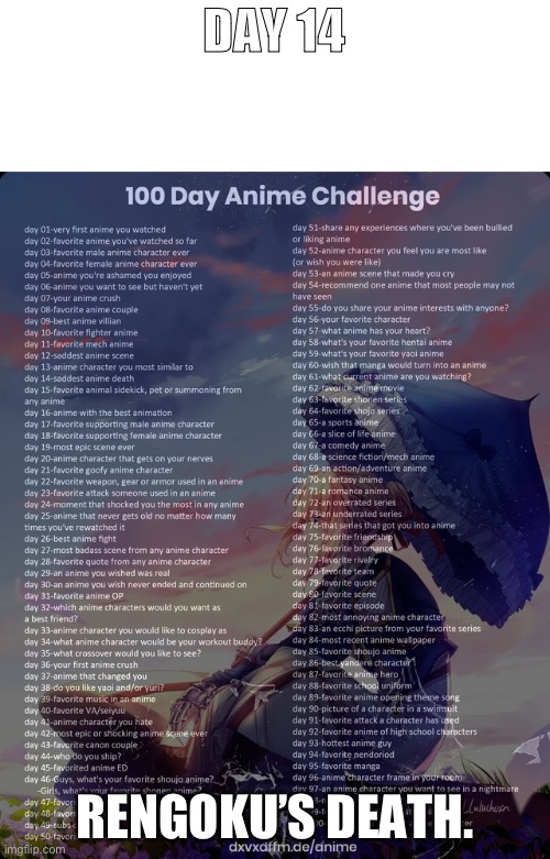 Day 14 | DAY 14; RENGOKU’S DEATH. | image tagged in 100 day anime challenge,anime | made w/ Imgflip meme maker