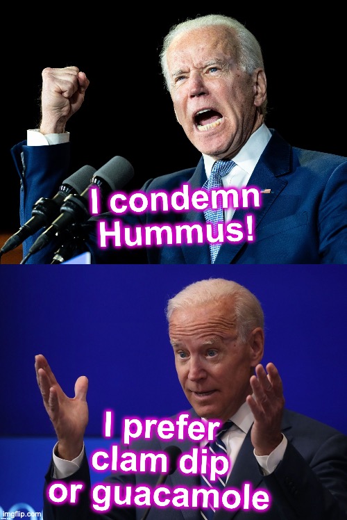 [warning: yummy-spreads satire] | DOES HE EVEN KNOW WHAT HE'S SAYING? | image tagged in joe biden,guacamole | made w/ Imgflip meme maker