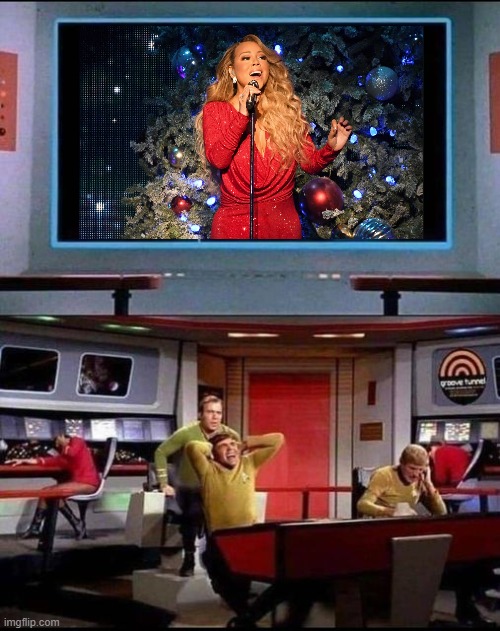 Star Trek Noise | image tagged in star trek,mariah carey,all i want for christmas is you | made w/ Imgflip meme maker