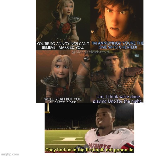 image tagged in httyd,they had us in the first half not gonna lie | made w/ Imgflip meme maker