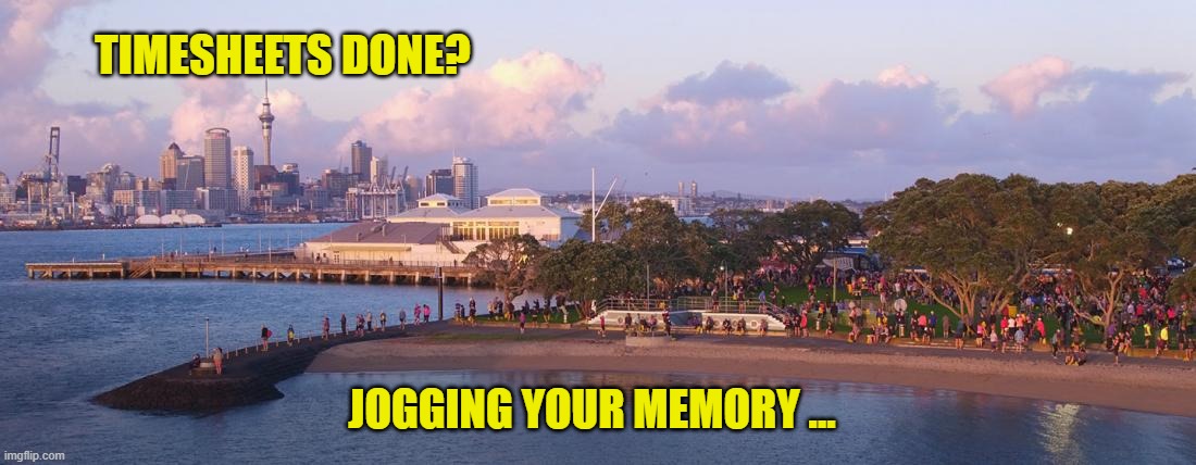 Marathon TImesheet reminder | TIMESHEETS DONE? JOGGING YOUR MEMORY ... | image tagged in marathon timesheet reminder,timesheet reminder,memes,running jokes | made w/ Imgflip meme maker