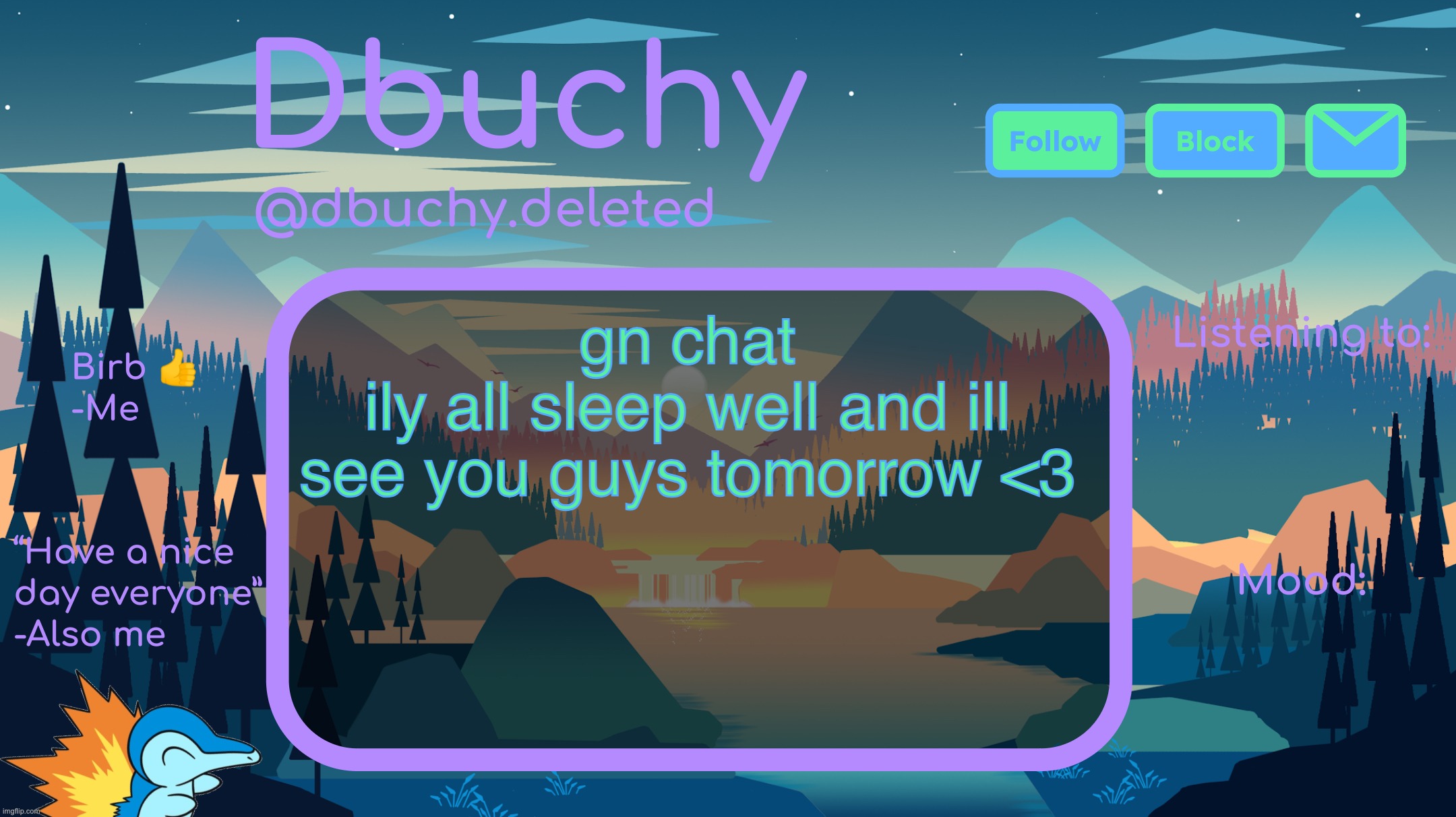 YALL ARE AMAZING! :) | gn chat
ily all sleep well and ill see you guys tomorrow <3 | image tagged in dbuchy announcement temp | made w/ Imgflip meme maker