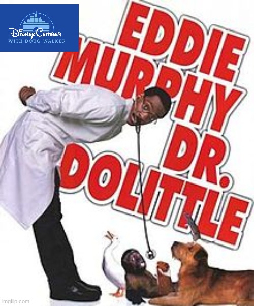 disneycember: dr dolittle | image tagged in nostalgia critic,disneycember,90s movies,eddie murphy | made w/ Imgflip meme maker
