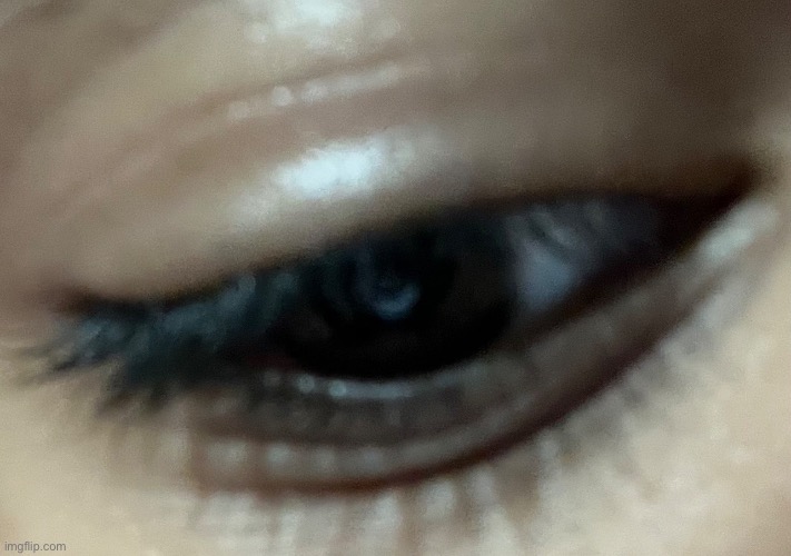 Eye reveal and yes I alr posted this and yes I have nothing to post but I still wanna be with you guys | made w/ Imgflip meme maker