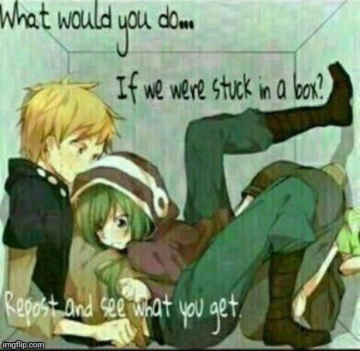Suffocate | image tagged in what would you do if we were stuck in a box | made w/ Imgflip meme maker