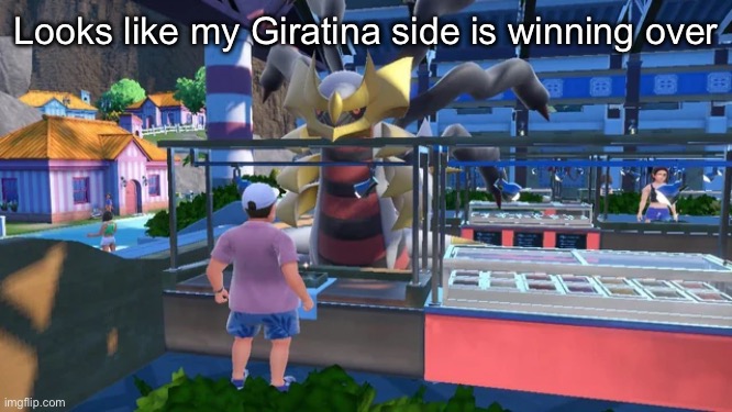 Giratina Ordering | Looks like my Giratina side is winning over | image tagged in giratina ordering | made w/ Imgflip meme maker