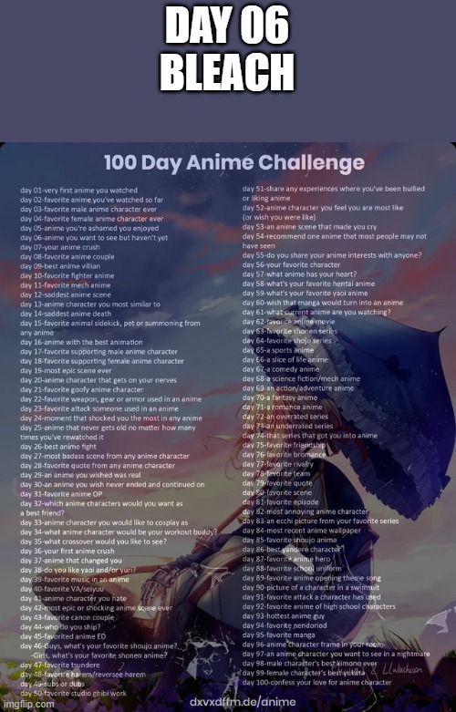 Day 6 | DAY 06
BLEACH | image tagged in 100 day anime challenge | made w/ Imgflip meme maker