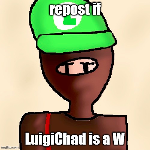 reposting because he is | made w/ Imgflip meme maker