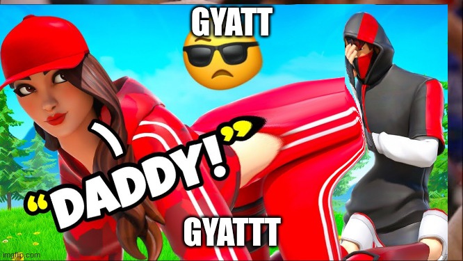 GYATTTTTTTTTTTTTTTTTTTTTTTTTTTTTTt | GYATT; GYATTT | image tagged in memes,funny | made w/ Imgflip meme maker