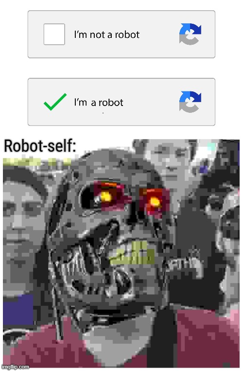 Robot-self: | image tagged in gender identity,funny,triggered liberal,robots,pronouns | made w/ Imgflip meme maker