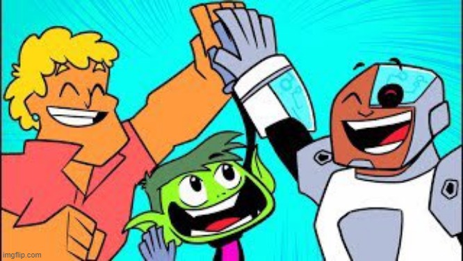 teen titans go if it was good | made w/ Imgflip meme maker