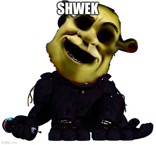 Shadow Freddy | SHWEK | image tagged in shadow freddy | made w/ Imgflip meme maker