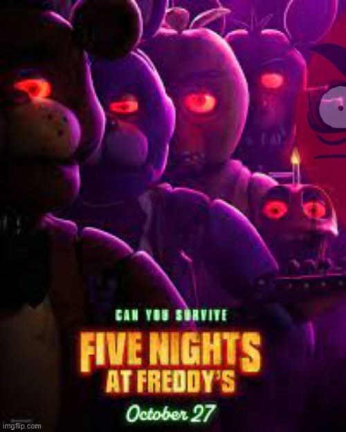 Fnaf Movie poster | image tagged in fnaf movie poster | made w/ Imgflip meme maker