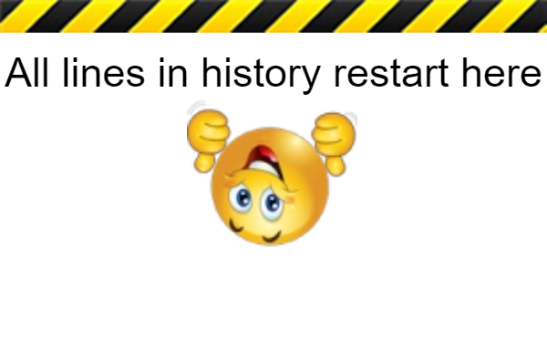 All lines in history restart here Blank Meme Template