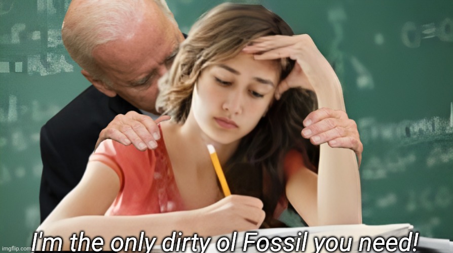 I'm the only dirty ol Fossil you need! | made w/ Imgflip meme maker