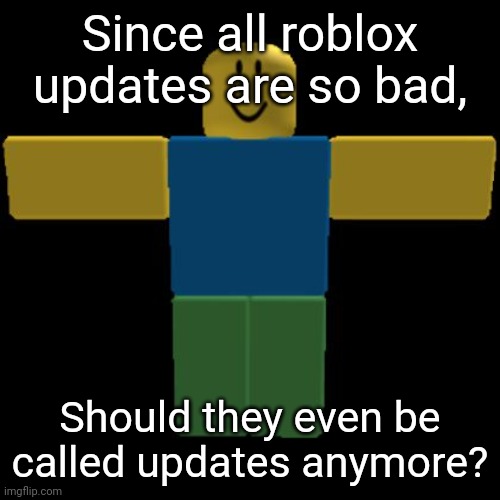 Roblox shower thoughts (1) - Imgflip