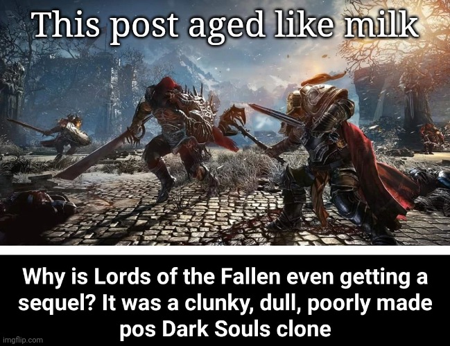 This post aged like milk | made w/ Imgflip meme maker