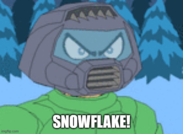 SNOWFLAKE! | made w/ Imgflip meme maker