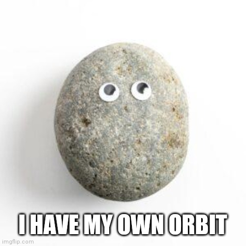 Karine Jean-Pierre | I HAVE MY OWN ORBIT | image tagged in karine jean-pierre | made w/ Imgflip meme maker