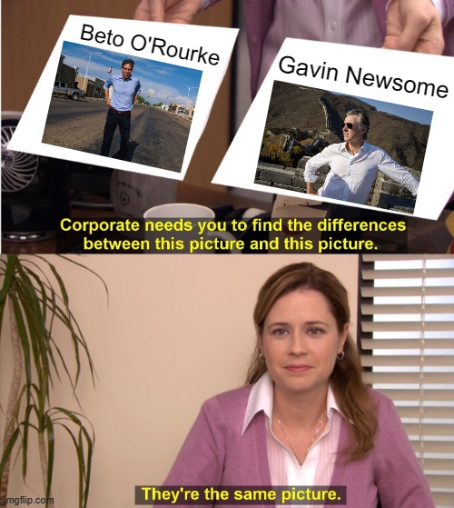I's All About The Pose | Beto O'Rourke; Gavin Newsome | image tagged in memes,they're the same picture,beto,gavin,model,pose | made w/ Imgflip meme maker