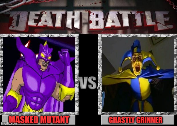 death battle | MASKED MUTANT; GHASTLY GRINNER | image tagged in death battle,goosebumps,comic books,horror,shows,are you afraid of the dark | made w/ Imgflip meme maker