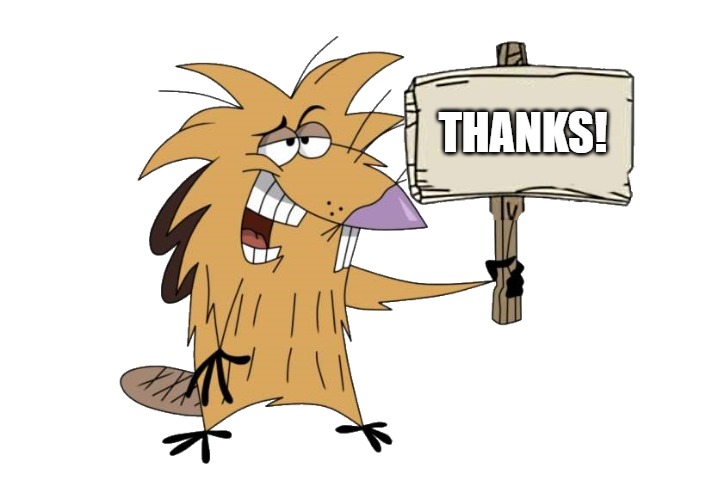 THANKS! | image tagged in norbert with sign | made w/ Imgflip meme maker