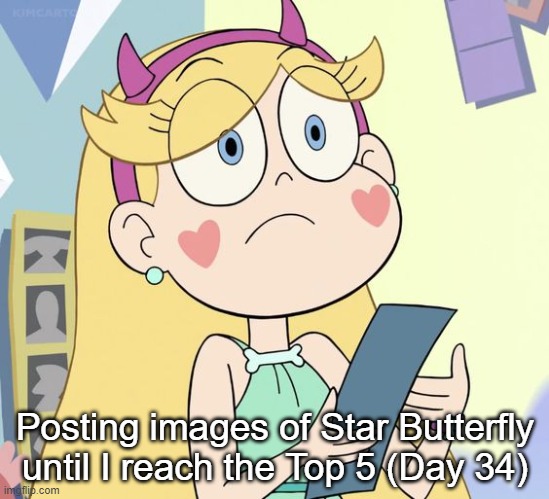 Day 34 | Posting images of Star Butterfly until I reach the Top 5 (Day 34) | image tagged in star butterfly | made w/ Imgflip meme maker