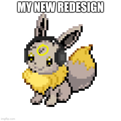 Geevee new redesign | MY NEW REDESIGN | image tagged in redesign | made w/ Imgflip meme maker