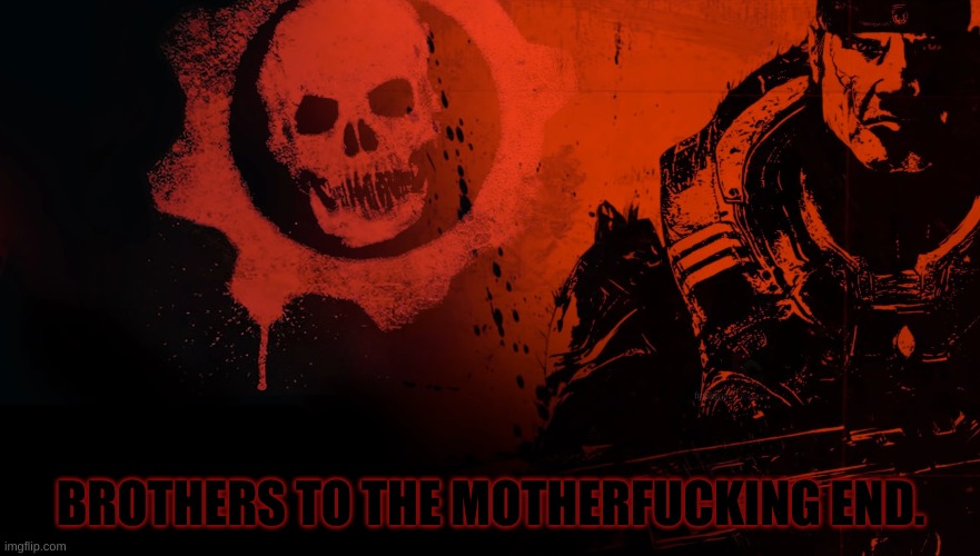 IM HERE MOTHERFUCKAS | BROTHERS TO THE MOTHERFUCKING END. | image tagged in war,mepios sucks,mepios,pissed,angry,hello | made w/ Imgflip meme maker