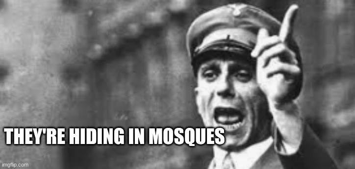 TFW when you pretend your faith is why people hate you for running a concentration camp / military installation for America | THEY'RE HIDING IN MOSQUES | made w/ Imgflip meme maker