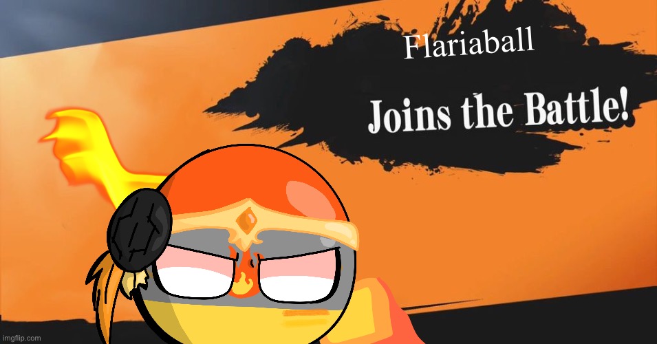 JOINED THE BATTLE BOYS | Flariaball | image tagged in smash bros | made w/ Imgflip meme maker
