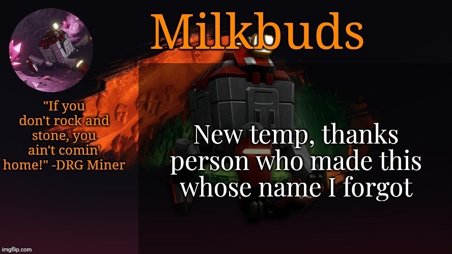 Milk but he's Rockin and Stonin | New temp, thanks person who made this whose name I forgot | image tagged in milk but he's rockin and stonin | made w/ Imgflip meme maker