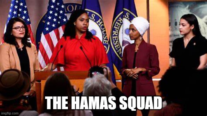 Hamas Squad | THE HAMAS SQUAD | image tagged in hamas,israel,palestinian,jews | made w/ Imgflip meme maker
