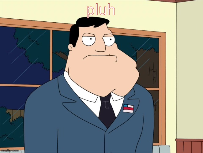 stan_smith announcement temp | pluh | image tagged in stan_smith announcement temp | made w/ Imgflip meme maker