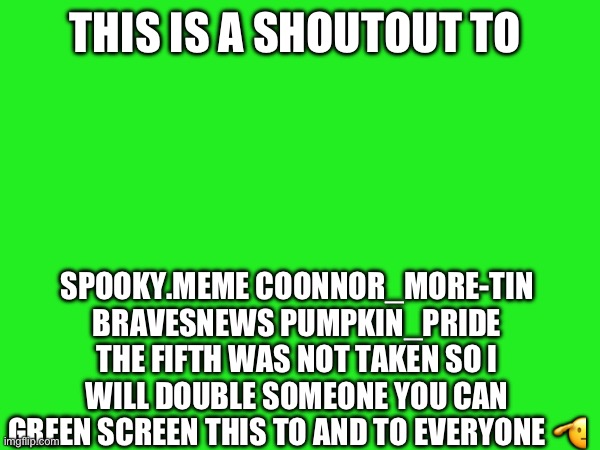 Yeah | THIS IS A SHOUTOUT TO; SPOOKY.MEME COONNOR_MORE-TIN BRAVESNEWS PUMPKIN_PRIDE THE FIFTH WAS NOT TAKEN SO I WILL DOUBLE SOMEONE YOU CAN GREEN SCREEN THIS TO AND TO EVERYONE 🫡 | image tagged in shouting,outside | made w/ Imgflip meme maker