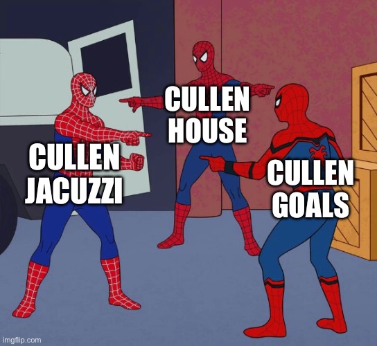 Spider Man Triple | CULLEN HOUSE; CULLEN JACUZZI; CULLEN GOALS | image tagged in spider man triple,bfb,bfdi ost | made w/ Imgflip meme maker