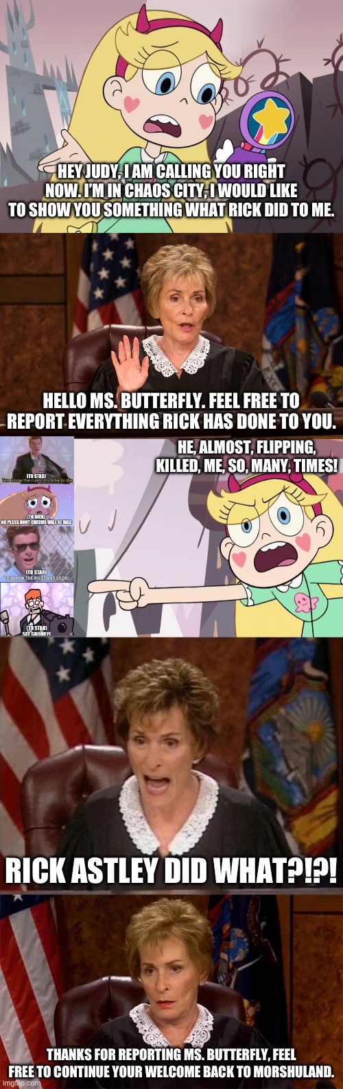 HELLO MS. BUTTERFLY. FEEL FREE TO REPORT EVERYTHING RICK HAS DONE TO YOU. HEY JUDY, I AM CALLING YOU RIGHT NOW. I’M IN CHAOS CITY, I WOULD L | image tagged in judge judy,judge judy unimpressed | made w/ Imgflip meme maker