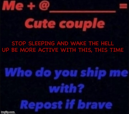 who-do-u-ship-me-with-imgflip