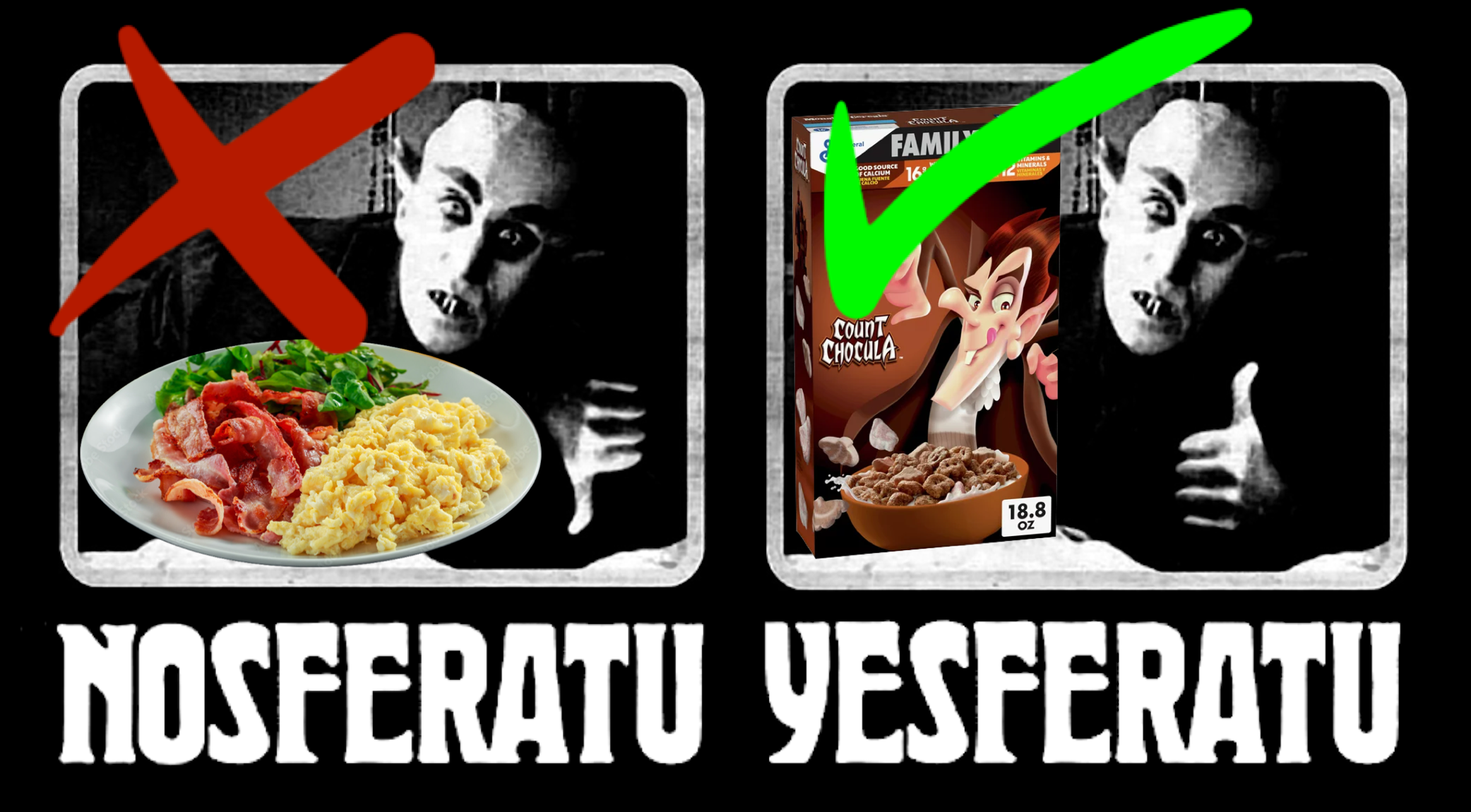 High Quality Nosferatu Yesferatu Count Chocula Meme Blank Meme Template