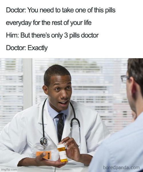 well frick lol | image tagged in dark humor,doctor,barney will eat all of your delectable biscuits,oh wow are you actually reading these tags | made w/ Imgflip meme maker