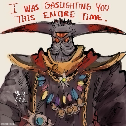 anyway uh black doom is epic as fuck,,, ye | image tagged in i was gaslighting you the entire time | made w/ Imgflip meme maker