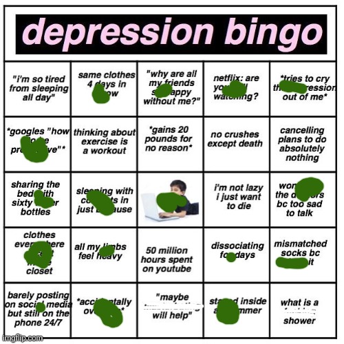 Almost got bingo | image tagged in depression bingo,dragonz | made w/ Imgflip meme maker
